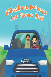 Rideshare Drivers Are Human, Too!