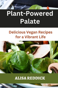 Plant-Powered Palate