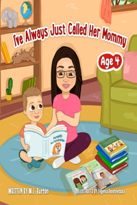 I've Always Just Called Her Mommy