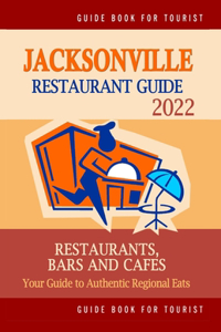 Jacksonville Restaurant Guide 2022