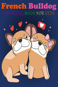 French Bulldog Coloring Book For kids