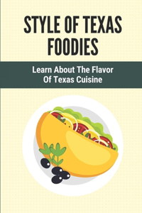 Style Of Texas Foodies