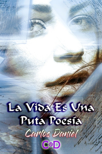 Vida Es Una Puta Poesía