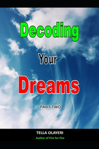 Decoding Your Dreams Part Two
