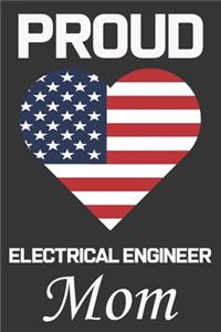 Proud Electrical Engineer Mom