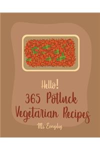 Hello! 365 Potluck Vegetarian Recipes