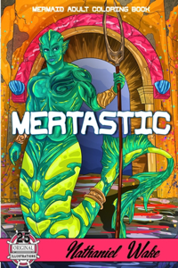 MERTASTIC - Mermaid Adult Coloring Book