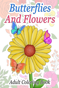 Butterflies And Flowers