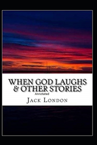 When God Laughs & Other Stories Illustrated