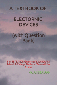 A Textbook of Electronic Devices