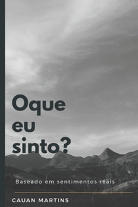 Oque eu sinto?