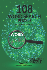 108 Word Search Puzzle Book For Seniors Vol.15