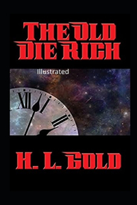 The Old Die Rich Illustrated