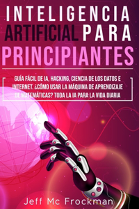 Inteligencia Artificial Para Principiantes