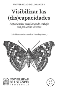 Visibilizar las (dis)capacidades