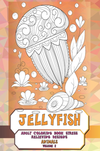 Adult Coloring Book Stress Relieving Designs Volume 2 - Animals - Jellyfish