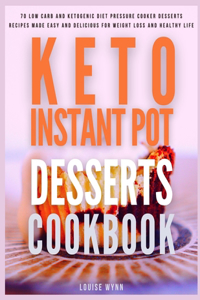 Keto Instant Pot Desserts Cookbook