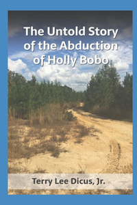 Untold Story of the Abduction of Holly Bobo
