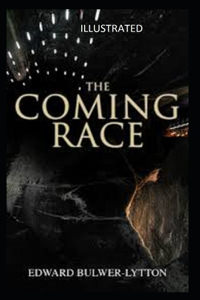 The Coming Race Illustrated