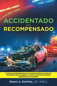 Accidentado Pero Recompensado