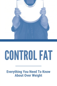 Control Fat