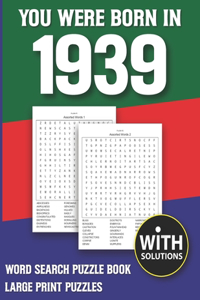 You Were Born In 1939