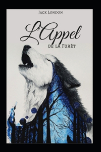 L'Appel de la forêt Annoté