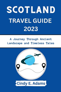 Scotland Travel Guide 2023