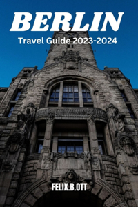 Berlin travel guide 2023-2024