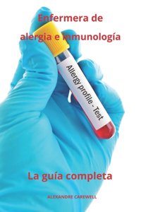 Enfermera de alergia e inmunología La guía completa