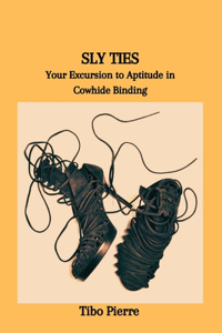 Sly Ties
