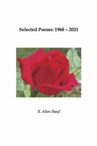 Selected Poems 1968 - 2021