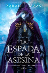Espada de la Asesina. Relatos de Trono de Cristal / The Assassins Blade: The Throne of Glass Novellas