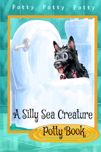 Silly Sea Creature Potty Book