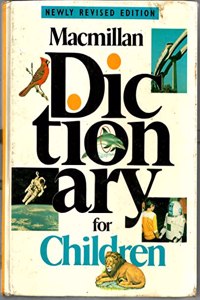 MACMILLAN DICTIONARY FOR CHILDREN, REVISED