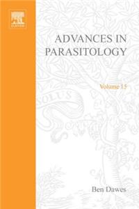 Advances in Parasitology Volume 15 APL
