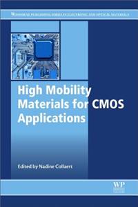 High Mobility Materials for CMOS Applications (Woodhead Publishing Series in Electronic and Optical Materials)
