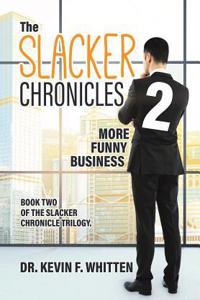 Slacker Chronicles 2