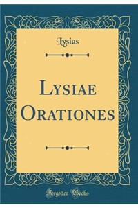 Lysiae Orationes (Classic Reprint)