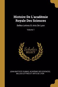 Histoire De L'académie Royale Des Sciences
