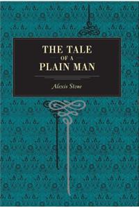The Tale of a Plain Man