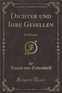 Dichter Und Ihre Gesellen