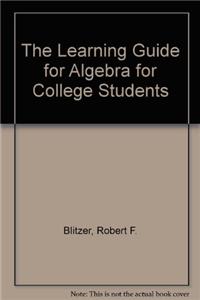 Learning Guide for Algebra for College Students