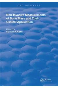 Non-Invasive Measurements of Bone Mass & Their Clinical Application