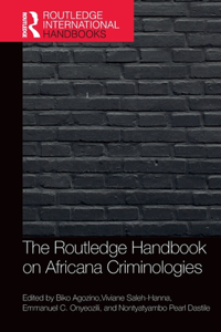 Routledge Handbook of Africana Criminologies