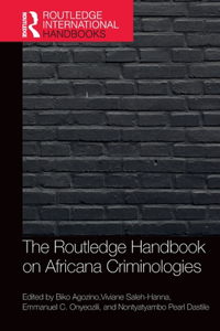 The Routledge Handbook of Africana Criminologies