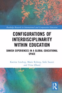 Configurations of Interdisciplinarity Within Education