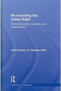 Re-Inventing the Italian Right