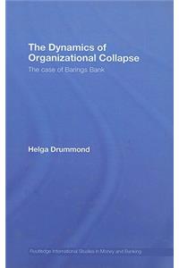 Dynamics of Organizational Collapse