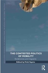 The Contested Politics of Mobility